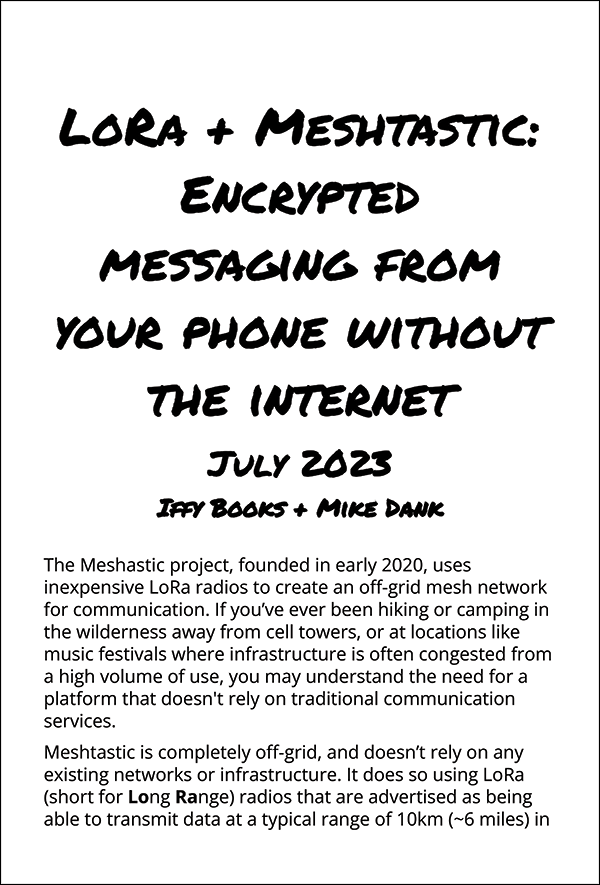 Zine cover with the title in a font resembling handwritten marker writing: LoRa + Meshtastic: Encrypted Messaging from Your Phone Without the Internet / July 2023 / Iffy Books + Mike Dank. Follow the PDF link on this page to read the zine!