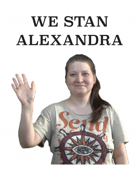 Poster reading "We Stan Alexandra" with a photo of Alexandra Elbakyan smiling and waving
