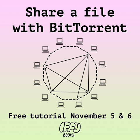 Text on gradient background with a diagram of a computer network: Share a file with BitTorrent. Free Tutorial November 5 & 6