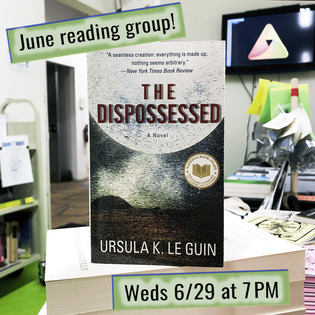 A paperback copy of the novel 'The Dispossessed' by Ursula K. Le Guin sits on a stack of books at Iffy Books, with the following text overlaid on green boxes: June reading group! Weds 6/29 at 7 PM
