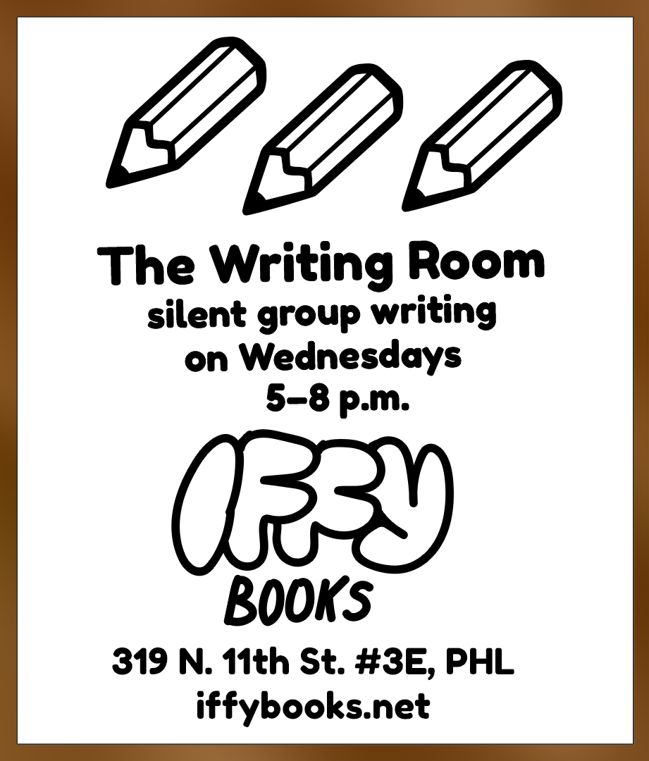 Flyer with simplified illustrations of three pencils, with the following text: The Writing Room / silent group writing on Wednesdays / 5-8 p.m. / 319 N. 11th St. #3E, PHL / iffybooks.net / The flyer has a brown border.