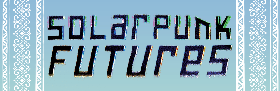 A logo reading "Solarpunk Futures" in angular letters on a blue-green background.