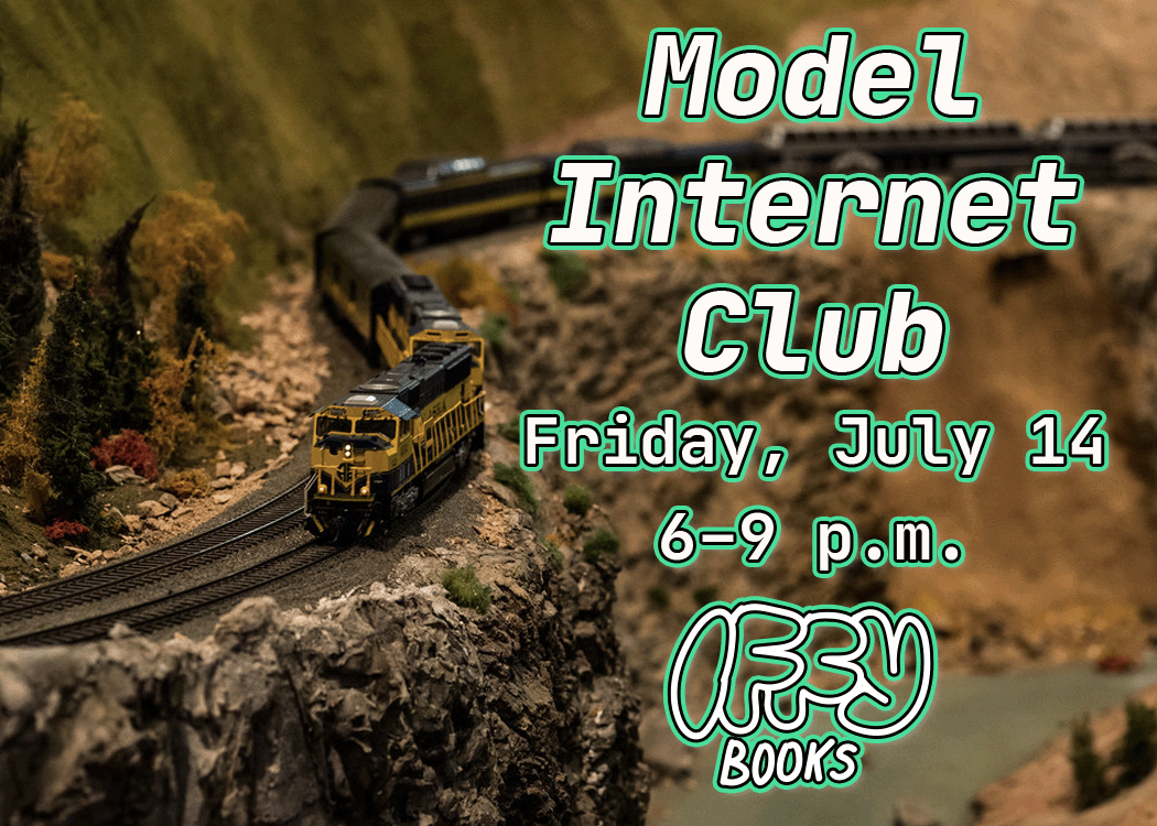 Photo of a yellow model train winding along a model mountain pass, with the following text overlaid: Model Internet Club / Friday, July 14 / 5:00 p.m. / Iffy Books