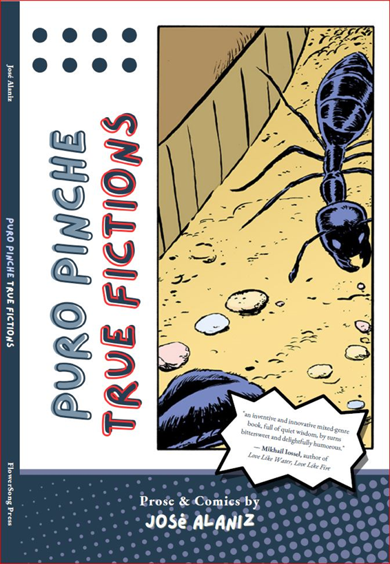 Cover of the book "Puro Pinche True Fictions" by Jose Alaniz, with a comic-style drawing of two ants walking in the dirt.