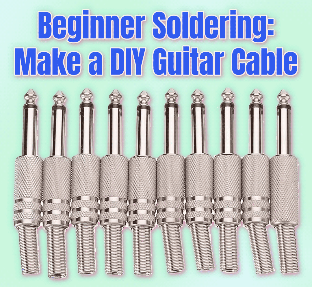 Flyer image with a row of ten 1/4-inch phone plugs and the following text in blue: Beginner Soldering: Make a DIY Guitar Cable