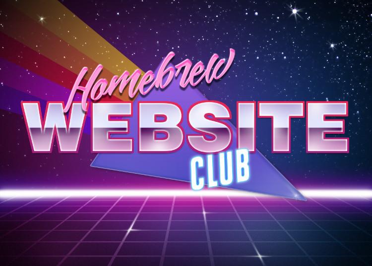 '80s style pink glowing text reading "Homebrew Website Club" with a purple triangle and rainbow and grid receding into the background