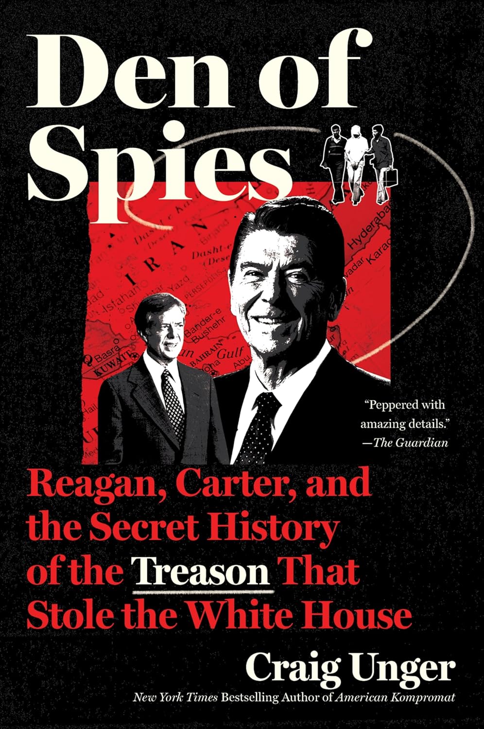 Cover of the book 'Den of Spies' by Craig Unger, with ominous-looking graphics of Ronald Reagan and Jimmy Carter on a red square background