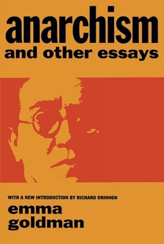 Cover of 'Anarchism and other Essays' by Emma Goldman, with a high-contrast photo of the author in red on an orange background